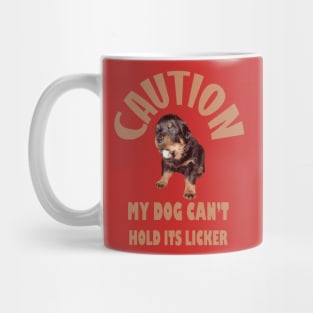 Caution My Dog Cant Hold Its Licker Heart Warming Rottweiler Mug